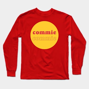 Commie / Communist Long Sleeve T-Shirt